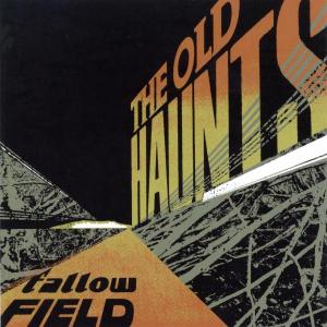 Old Haunts · Fallow Field (LP) (2005)