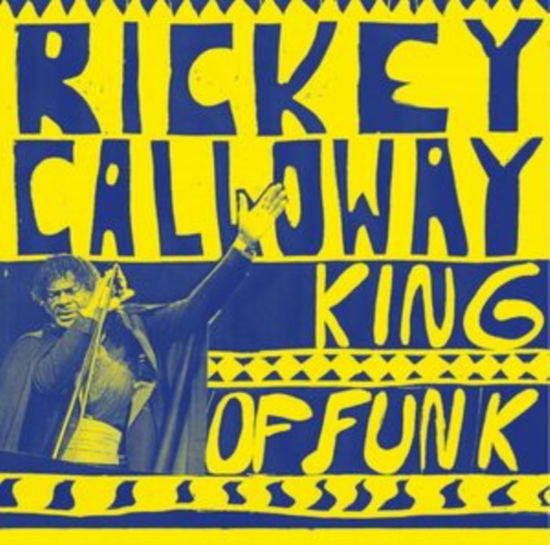 Cover for Rickey Calloway · King Of Funk (LP) (2023)