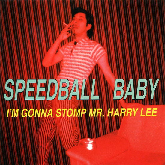 I'm Gonna Stomp Mr. Harry - Speedball Baby - Music - SYMPATHY FOR THE RECORD I - 0790276053113 - September 28, 2017