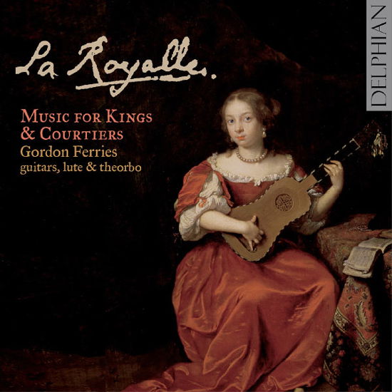 Cover for R. De Visee · La Royalle: Music for Kings and Courtiers (CD) [Digipak] (2012)