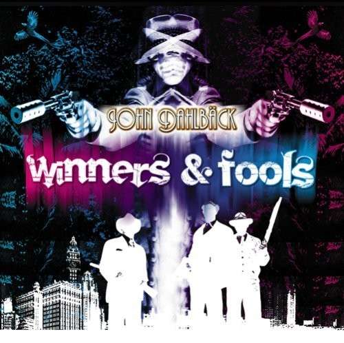 Cover for John Dahlback · Winners &amp; Fools (CD) (2008)