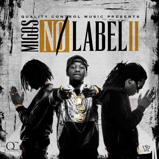 No Label Ii - Migos - Muzyka - 300 ENTERTAINMENT - 0863592000113 - 22 lipca 2014