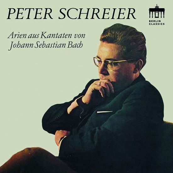 Arien Aus Kantaten Von Bach - Peter Schreier - Musiikki - BERLIN CLASSICS - 0885470023113 - perjantai 15. lokakuuta 2021