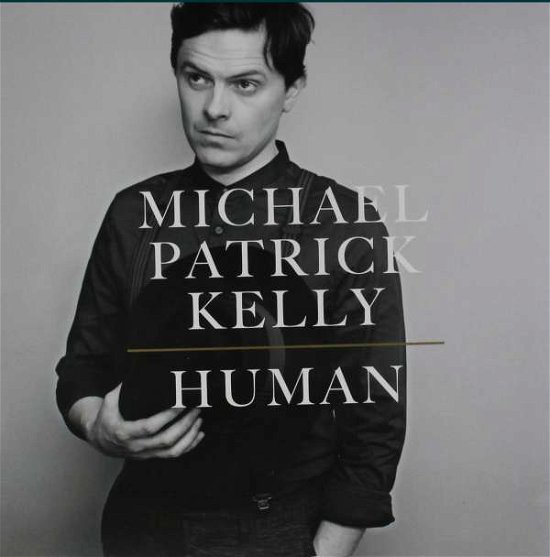 Cover for Michael Patrick Kelly · Human (VINIL) (2015)
