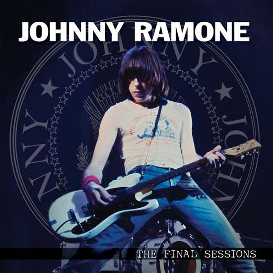 Final Sessions - Johnny Ramone - Musiikki - CLEOPATRA - 0889466169113 - torstai 27. elokuuta 2020