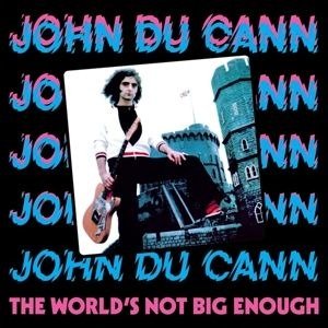 Cover for John Du Cann · The World's Not Big Enough (LP) (2021)