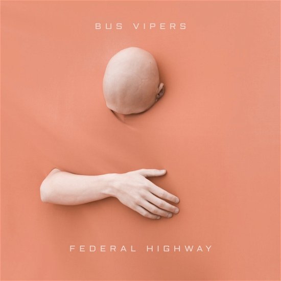Cover for Bus Vipers · Federal Highway (LP) (2017)