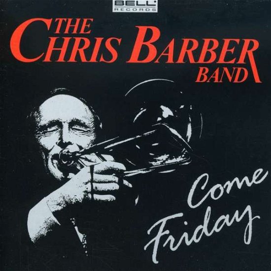 Cover for Chris Barber · Come Friday (CD) (1993)