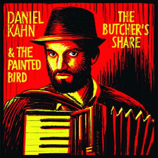 Butcher's Share - Kahn, Daniel & The Painted Bird - Musikk - ORIENTE - 4025781109113 - 15. februar 2018
