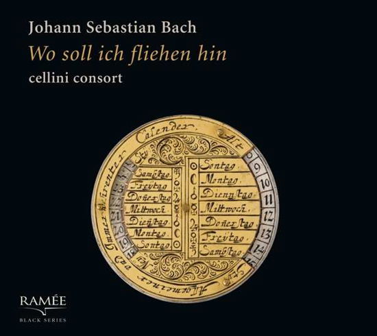 J.S. Bach: Wo Soll Ich Fliehen Hin - Cellini Consort - Musiikki - RAMEE - 4250128519113 - perjantai 26. heinäkuuta 2019