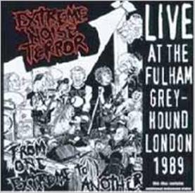 Cover for Extreme Noise Terror · From One Extreme to Another -live at the Fulham Greyhound (CD) [Japan Import edition] (2011)