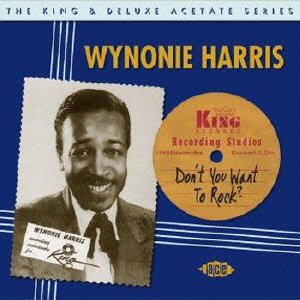 Cover for Wynonie Harris · Don`t You Want to Rock? (CD) [Japan Import edition] (2015)