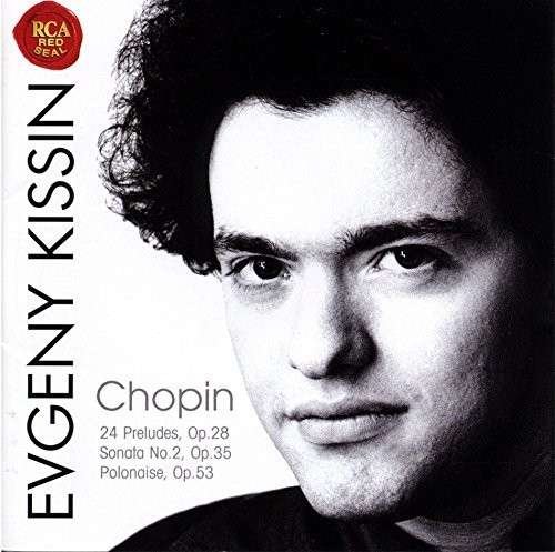 Cover for Chopin / Kissin,evgeny · Chopin: 24 Preludes / Sonata 2 (CD) [Special edition] (2016)