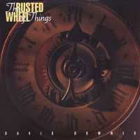 Cover for David Downes · The Rusted Wheel Of Things (CD) (1994)