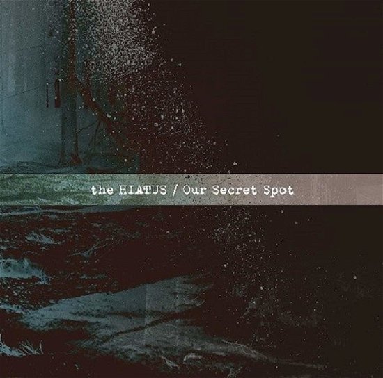 Cover for Hiatus · Our Secret Spot (CD) (2019)