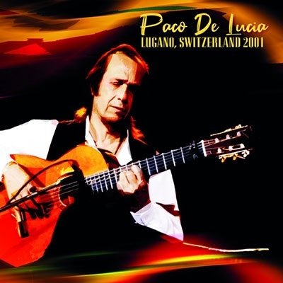 Cover for Paco De Lucia · Lugano. Switzerland 2011 (CD) [Japan Import edition] (2022)
