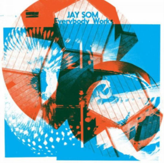 Cover for Jay Som · Everybody Works (LP) (2017)