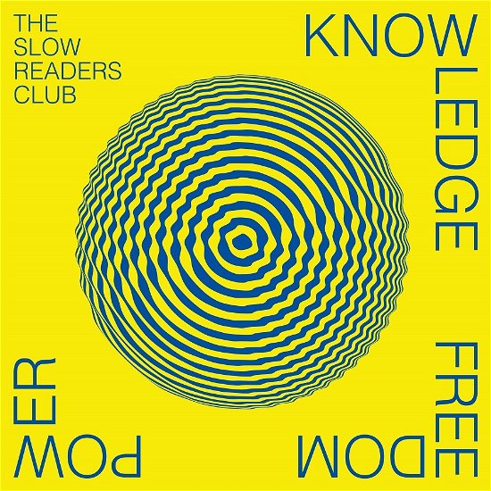 Knowledge Freedom Power - Slow Readers Club - Music - Velveteen Records  - 5024545989113 - March 3, 2023