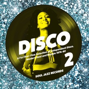 Disco 2: A Further Fine Selection Of Independent Disco, Modern Soul And Boogie 1976-80 - V/A - Musikk - SOULJAZZ - 5026328403113 - 9. juli 2015