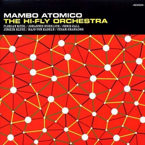 Cover for Hi-fly Orchestra · Mambo Atomico (LP) (2008)