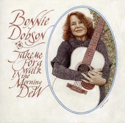 Take Me For A Walk In The Morning Dew - Bonnie Dobson - Musik - HORNBEAM - 5051078940113 - 25. maj 2015