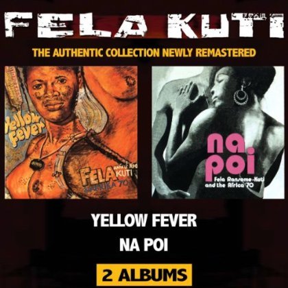 Cover for Fela Kuti · Yellow Fever/Na Poi (CD) [Remastered edition] (2013)