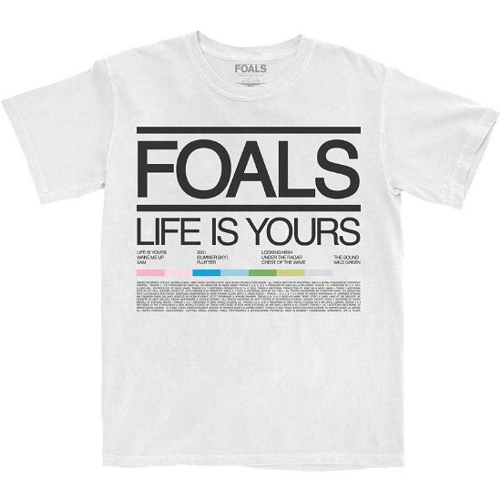 Foals Unisex T-Shirt: Life Is Yours Song List - Foals - Merchandise -  - 5056561049113 - 