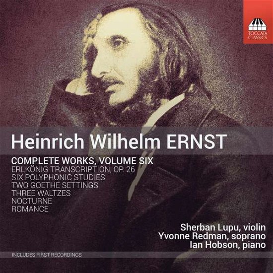 Cover for Ernst / Lupu / Redman · Heinrich Wilhelm Ernst: Complete Works Volume Six (CD) (2019)