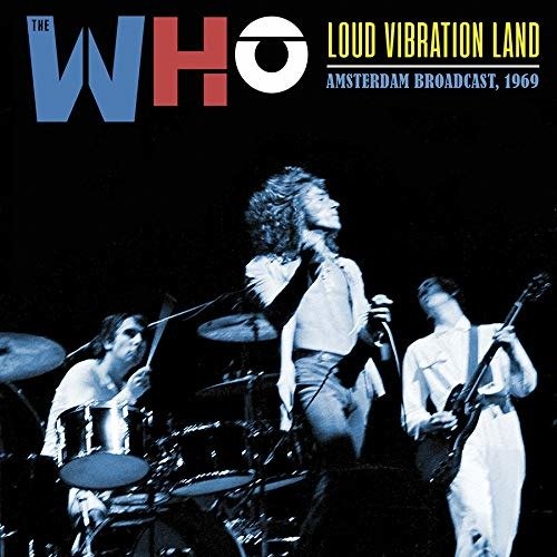 Cover for The Who · Loud Vibration Land (CD) (2020)