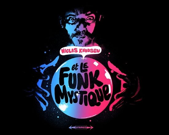 Le Funk Mystique - Niclas Knudsen - Musikk - GTW - 5707471084113 - 10. oktober 2022