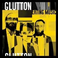 Glutton · Eating Music (LP) [Coloured edition] (2019)