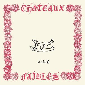 Cover for Alice · Chateaux Faibles (CD) (2025)