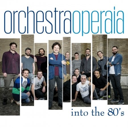Cover for Massimo Nunzi - Orchestra Operaia · Into The 80S (CD) [Digipak] (2016)