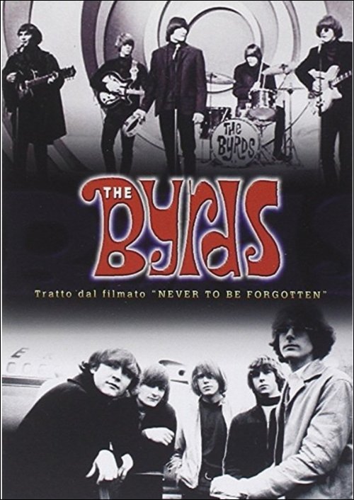 Never To Be Forgotten - Byrds.the - Film - D.V. M - 8014406103113 - 