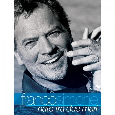Cover for Franco Simone · Nato Tra Due Mari (CD) (2010)