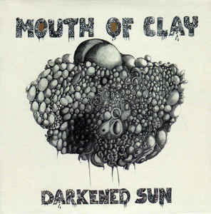 Cover for Mouth Of Clay · Darkened Sun (LP) (2022)