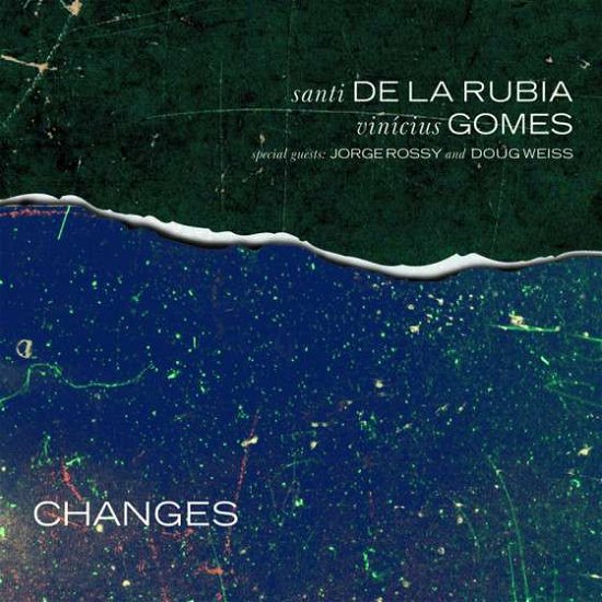Cover for Rubia, Santi De La &amp; Vinicius Gomes · Changes (CD) (2021)