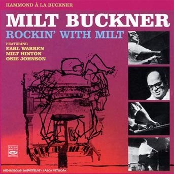 Rockin' With Milt - Milt Buckner - Musiikki - FRESH SOUND - 8427328605113 - tiistai 27. toukokuuta 2008