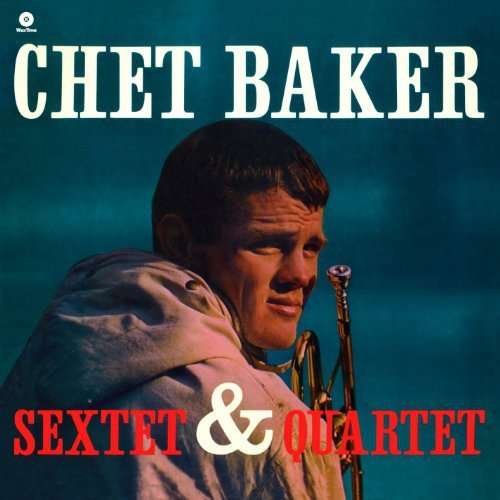 Cover for Chet Baker · Chet Baker Sextet &amp; Quartet (LP) (2010)
