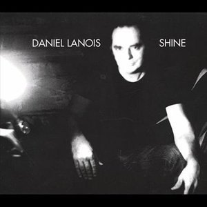 Cover for Daniel Lanois · Shine (LP) (2003)