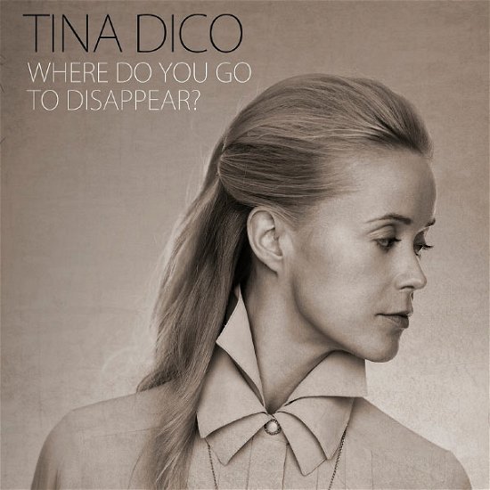Cover for Tina Dico · Tina Dico - Where Do You Go To.. (CD) (2013)