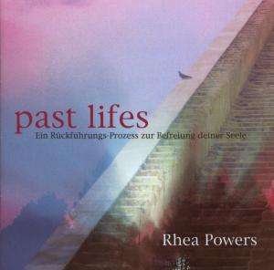 Cover for Rhea Powers · Past Lifes (CD) (2004)