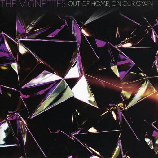 Out of Home on Our Own - Vignettes - Music -  - 9330357012113 - September 30, 2008