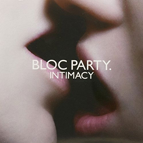 Bloc Party-intimacy - Bloc Party - Musiikki - UNIVERSAL - 9341004024113 - perjantai 4. toukokuuta 2018