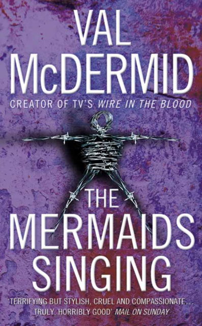 Cover for Val McDermid · The Mermaids Singing (Paperback Book) [New edition] (2006)