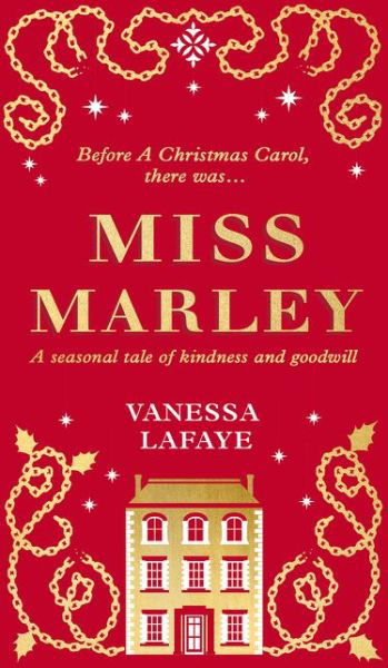 Cover for Vanessa Lafaye · Miss Marley: A Christmas Ghost Story - a Prequel to a Christmas Carol (Gebundenes Buch) (2018)