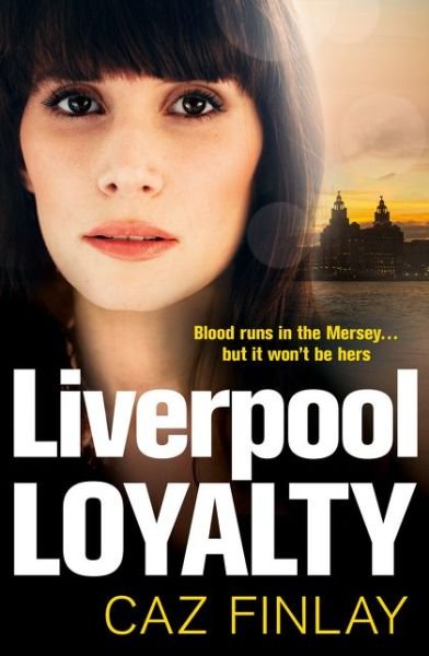 Cover for Caz Finlay · Liverpool Loyalty - Bad Blood (Paperback Bog) (2021)