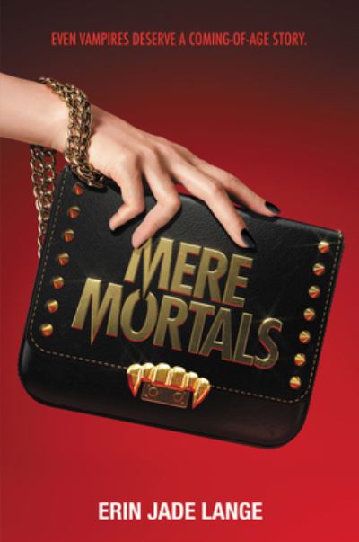 Cover for Erin Jade Lange · Mere Mortals (Hardcover Book) (2022)