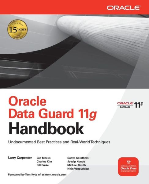 Cover for Larry Carpenter · Oracle Data Guard 11g Handbook - Oracle Press (Paperback Book) [Ed edition] (2009)