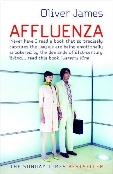 Cover for Oliver James · Affluenza (Paperback Book) (2007)